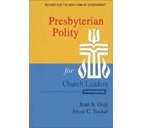 Joan S. Gray Joy Presbyterian Polity for Church Leaders, Updated Fo (Tascabile)
