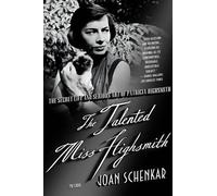 Joan Schenkar The Talented Miss Highsmith (Tascabile)