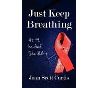 Joan Scott Curtis Just Keep Breathing (Tascabile)