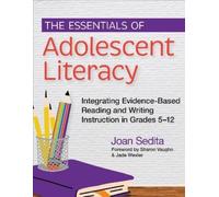 Joan Sedita The Essentials of Adolescent Literacy (Tascabile)