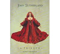 Joan Sutherland: A Tribute