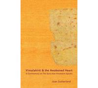 Joan Sutherland Roshi Vimalakirti & the Awakened Heart (Tascabile)