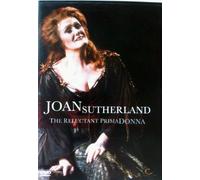 Joan Sutherland : the Reluctant Prima Do