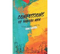 Joan Thatiah Confessions of Nairobi Men (Tascabile) Confessions of Nairobi Men