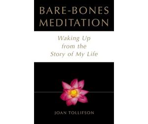 Joan Tollifson Bare-Bones Meditation (Tascabile)