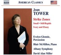 Joan Tower Joan Tower: Strike Zones/Small/Still/Rapids/Ivory and Ebony (CD)