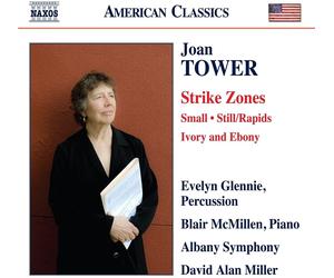 Joan Tower Joan Tower: Strike Zones/Small/Still/Rapids/Ivory and Ebony (CD)