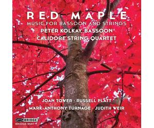 Joan Tower Red Maple: Music for Bassoon and Strings (CD) Album