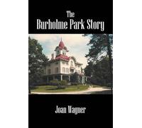 Joan Wagner The Burholme Park Story (Tascabile)