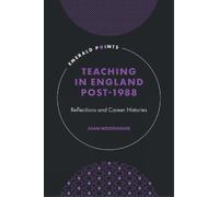 Joan Woodhouse Teaching in England Post-1988 (Copertina rigida) Emerald Points
