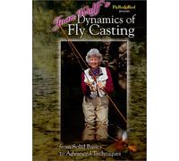 Joan Wulff's Dynamics of Fly Casting: From Solid Basics to Advanced Techniques