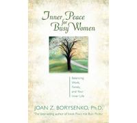 Joan Z. Borysenko Inner Peace For Busy Women (Tascabile)