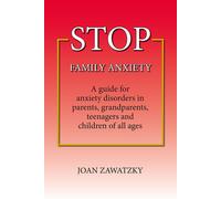 Joan Zawatzky STOP Family Anxiety (Tascabile)