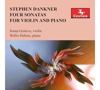 Joana Genova - Dankner: Four Sonatas for Violin & Piano