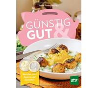 Joana Gimbutyte Günstig & gut: Gerichte zum Sparen und Genieß (Copertina rigida)