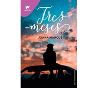 Joana Marcús Tres meses / Three Months (Tascabile) Wattpad. Meses a tu lado