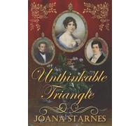 Joana Starnes The Unthinkable Triangle (Tascabile)