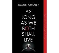 Joann Chaney As Long as We Both Shall Live (Tascabile)