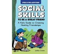 JoAnn Crohn Social Skills to Be a Great Friend (Tascabile)