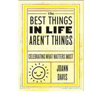 Joann Davis The Best Things in Life Aren't Things (Copertina rigida)