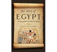 Joann Fletcher The Story of Egypt (Tascabile)