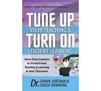 Joann Jurchan Chuc Tune Up Your Teaching and Turn on Student (Copertina rigida)