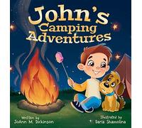 Joann M Dickinson John's Camping Adventures (Copertina rigida)