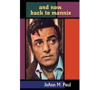 Joann M Paul And Now, Back to Mannix (Tascabile)