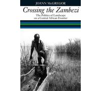 JoAnn McGregor Crossing the Zambezi (Copertina rigida)