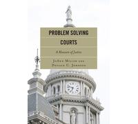 JoAnn Miller Donald C. Johnson Problem Solving Courts (Copertina rigida)