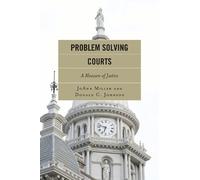 JoAnn Miller Donald C. Johnson Problem Solving Courts (Tascabile)