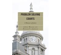 JoAnn Miller Donald C. Johnson Problem Solving Courts (Tascabile)