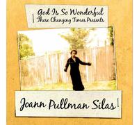 Joann Pullman - God Is So Wonderful