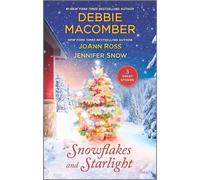 Joann Ross Debbie Macomber Jennifer Snow Snowflakes and Starlight (Tascabile)