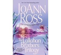 Joann Ross The Callahan Brothers Trilogy (Tascabile)