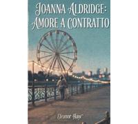 Joanna Aldridge: Amore a Contratto