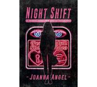 Joanna Angel Night Shift (Tascabile)