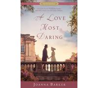 Joanna Barker A Love Most Daring (Tascabile) Proper Romance Regency