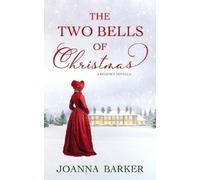 Joanna Barker The Two Bells of Christmas (Tascabile)