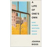 Joanna Biggs A Life of One's Own (Copertina rigida)