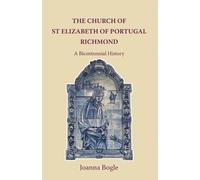 Joanna Bogle St Elizabeth of Portugal, Richmond (Tascabile)