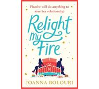 Joanna Bolouri Relight My Fire (Tascabile)