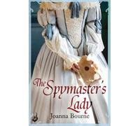 Joanna Bourne The Spymaster's Lady: Spymaster 2 (A series of sweepin (Tascabile)