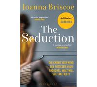 Joanna Briscoe The Seduction (Tascabile)