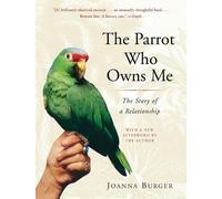 Joanna Burger The Parrot Who Owns Me (Tascabile)