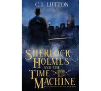 Joanna Campbell Slan C J Lu Sherlock Holmes and the Time Mac (Copertina rigida)