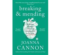 Joanna Cannon Breaking & Mending (Tascabile)