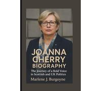 JOANNA CHERRY BIOGRAPHY: The Journey of a Bold Voice in Scottish and UK Politics