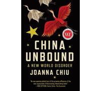 Joanna Chiu China Unbound (Tascabile)