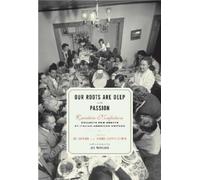 Joanna Clapps Herman Lee Gutkind Our Roots Are Deep with Passion (Tascabile)